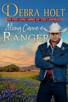 Along Came a Ranger (Texas Lawmen Book 3) Read online