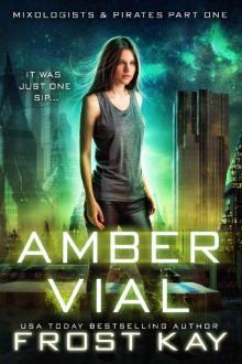 Amber Vial (Mixologists and Pirates Book 1) Read online