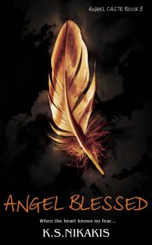 Angel Blessed (Angel Caste Book 5) Read online