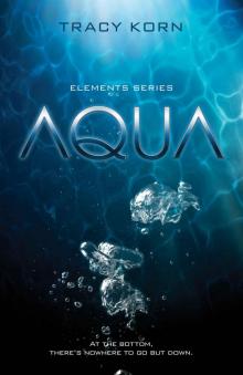 AQUA (The Elements Series Book 1) Read online
