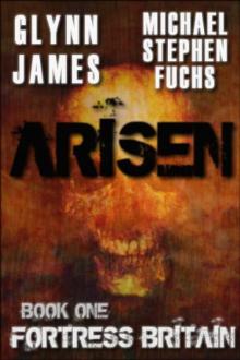 Arisen, Book One - Fortress Britain