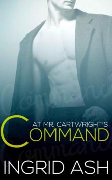 At Mr. Cartwright's Command Read online