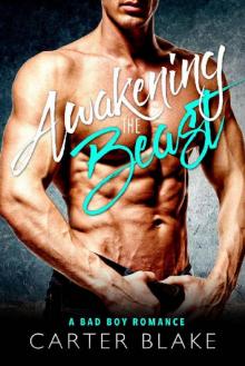 Awakening The Beast: A Bad Boy Romance Read online