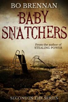 BABY SNATCHERS (A Detective India Kane & AJ Colt Crime Thriller)