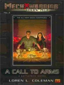 BattleTech : Mechwarrior - Dark Age 02 - A Call to Arms (2003) Read online
