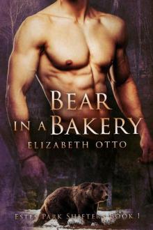 Bear in a Bakery (Estes Park Shifters Book 1) Read online