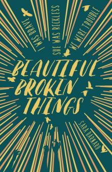 Beautiful Broken Things Read online
