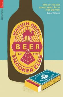 Beer in the Snooker Club (Serpent's Tail Classics) Read online