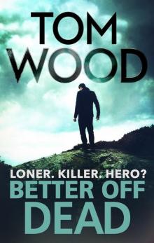 Better Off Dead: (Victor the Assassin 4) Read online