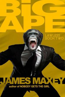 Big Ape_Lawless Book Two Read online
