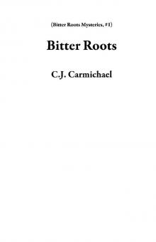 Bitter Roots Read online
