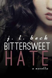 Bittersweet Hate (Bittersweet #3) Read online