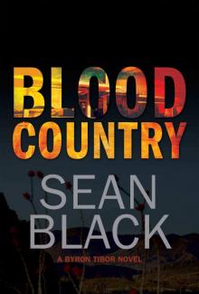 Blood Country: The Second Byron Tibor Novel Read online