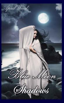 Blue Moon Shadows (Shadow Bound Series Book 1)