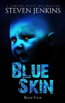 Blue Skin (Book 4): Blue Skin Read online