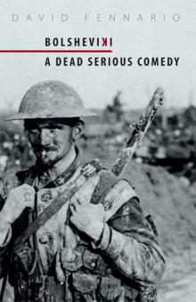 Bolsheviki: A Dead Serious Comedy Read online