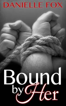 Bound by Her