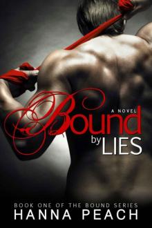 Bound by Lies: Bound #1 (Adult Romantic Suspence) Read online