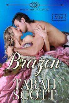 Brazen: Daughters of Scandal (The Marriage Maker Book 16) Read online