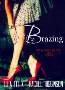 Brazing (Forged in Fire #2) Read online
