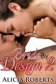 Bride By Design 2: Manchala On The Mind (Taken By The Billionaire) Read online