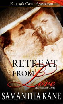Brothers In Arms 05: Retreat From Love Read online
