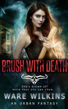 Brush With Death: A Sadie Salt Urban Fantasy (Sadie Salt Series) Read online
