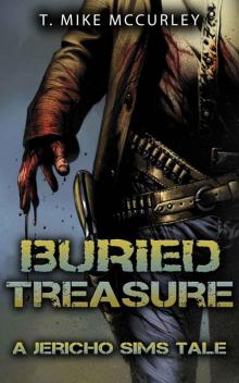 Buried Treasure: A Jericho Sims Tale (The Adventures of Jericho Sims Book 2) Read online