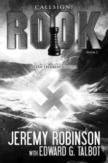Callsign: Rook - Book 1 (A Stan Tremblay - Chess Team Novella) Read online