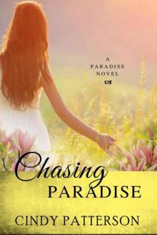 Chasing Paradise (A Paradise Novel Book 1) Read online
