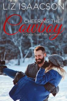 Cheering the Cowboy: A Royal Brothers Novel (Grape Seed Falls Romance Book 7) Read online