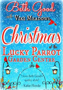 Christmas at the Lucky Parrot Garden Centre: A cosy, feel-good romcom with festive sparkle