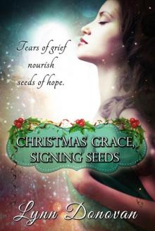 Christmas Grace, Signing Seeds Read online