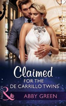 Claimed for the De Carrillo Twins (Wedlocked! Book #84) Read online