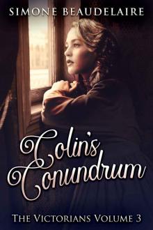 Colin's Conundrum: A Steamy 19th Century Romance (The Victorians Book 3) Read online