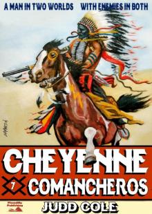Comancheros (A Cheyenne Western. Book 7) Read online