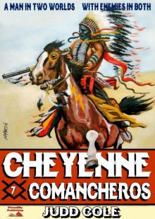 Comancheros (A Cheyenne Western. Book 7)