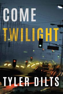 Come Twilight (Long Beach Homicide Book 4) Read online