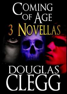 Coming of Age: Three Novellas (Dark Suspense, Gothic Thriller, Supernatural Horror) Read online