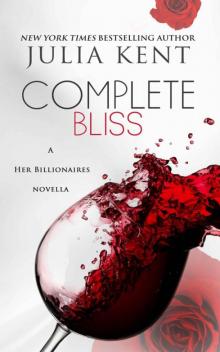 Complete Bliss (a Her Billionaires novella #3) Read online