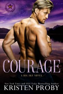 Courage: A Heroes of Big Sky Novel Read online
