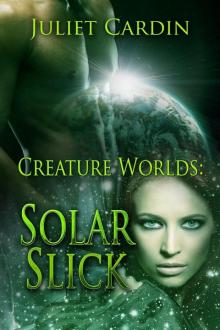Creature Worlds: Solar Slick Read online
