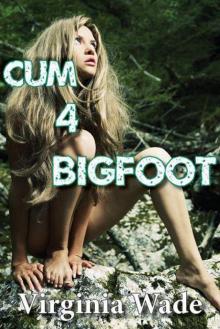 Cum 4 Bigfoot, Book 4 Read online