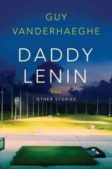 Daddy Lenin and Other Stories Read online
