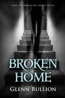Damned and Cursed (Book 6): Broken Home Read online