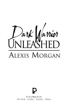 Dark Warrior Unleashed Read online