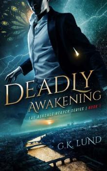 Deadly Awakening (The Ashdale Reaper Series Book 1) Read online