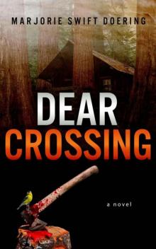 Dear Crossing (The Ray Schiller Series)