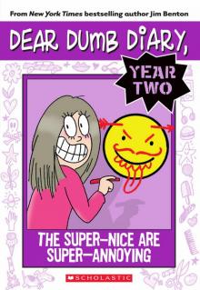 Dear Dumb Diary Year Two #2: The Super-Nice Are Super-Annoying Read online