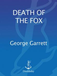 Death of the Fox: a novel about Ralegh Read online